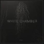 WHITE CHAMBER  - 7 ONE