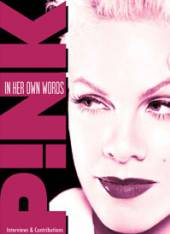 PINK  - DVD IN HER OWN WORDS