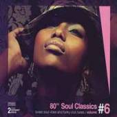  80'S SOUL CLASSICS VOL.6 - suprshop.cz