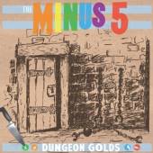 MINUS 5  - CD DUNGEON GOLDS