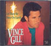 GILL VINCE  - CD LET THERE BE PEACE