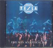 TESLA  - CD FIVE MAN ACOUSTICAL JAM