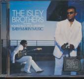 ISLEY BROTHERS  - CD BABY MAKIN' MUSIC