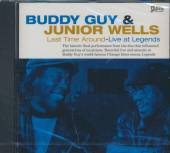 GUY BUDDY & JUNIOR WELLS  - CD LAST TIME AROUND - LIVE AT LEG