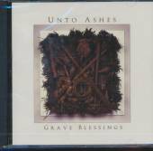 UNTO ASHES  - CD GRAVE BLESSING