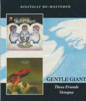 GENTLE GIANT  - 2xCD THREE FRIENDS/OCTOPUS