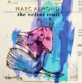 ALMOND MARC  - CD VELVET TRAIL