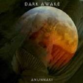 DARK AWAKE  - CD ANUNNAKI