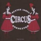 DEXTER JONES CIRCUS ORCHESTRA  - CD SIDE BY SIDE