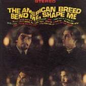 AMERICAN BREED  - CD BEND ME SHAPE ME