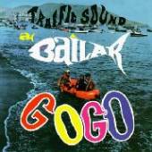 TRAFFIC SOUND  - CD A BAILAR A GO GO (DELUXE EDITION)