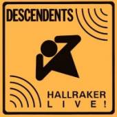 DESCENDENTS  - CD HALLRAKER LIVE!