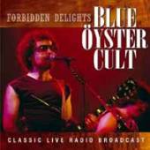 BLUE OYSTER CULT  - CD FORBIDDEN DELIGHTS