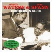 WATERS MUDDY & SPANN  - CD BROTHERS IN BLUES