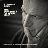 ABEL STEPHAN  - 2xCD WINDMILLS OF YOUR MIND