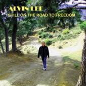 ALVIN LEE  - CD STILL ON THE ROAD TO FREEDOM