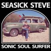SEASICK STEVE  - CD SONIC SOUL SURFER