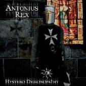ANTONIUS REX  - VINYL HYSTERO DEMONOPATHY [VINYL]