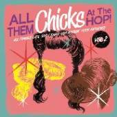  ALL THEM CHICKS AT THE..2 [VINYL] - suprshop.cz