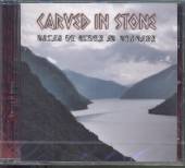 CARVED IN STONE  - CD TALES OF GLORY & TRAGEDY