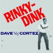 CORTEZ DAVE -BABY-  - VINYL RINKY-DINK [VINYL]