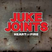 JUKE JOINTS  - CD HEART ON FIRE