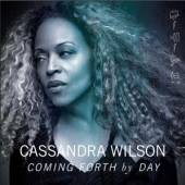 WILSON CASSANDRA  - CD COMING FORTH BY DAY