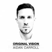 CARROLL AIDEN  - CD ORIGINAL VISION