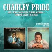 PRIDE CHARLEY  - CD SHE'S JUST AN OLD LOVE..