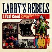 LARRY'S REBELS  - CD I FEEL GOOD