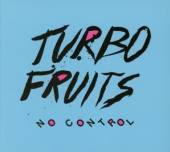 TURBO FRUITS  - CD NO CONTROL