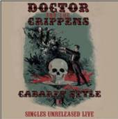 DOCTOR AND THE CRIPPENS  - CD CABARET STYLE: SI..