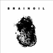BRAINOIL  - CD DEATH OF THIS DRY SEASON