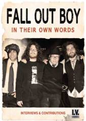 FALL OUT BOY  - DVD IN THEIR OWN WORDS