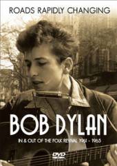 BOB DYLAN  - DVD ROADS RAPIDLY CHANGING