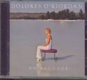 O'RIORDAN DOLORES  - CD NO BAGGAGE