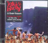 IGLU AND HARTLY  - CD AND THEN BOOM