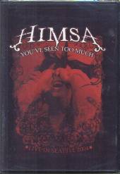 HIMSA  - DVD YOU'VE SEEN TO MUCH