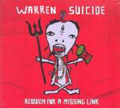 WARREN SUICIDE  - CD REQUIEM FOR A MISSING LINK (DIGIPACK)