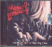 MONKEY BUSINESS  - CD NOBLE ART OF WASTING TIME