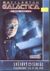  Battlestar Galactica - disk 3 - 1. sezóna, epizody 4 a 5 (Battlestar Galactica) - supershop.sk