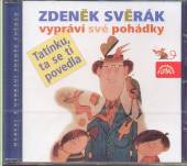 SVERAK ZDENEK  - CD TATINKU, TA SE TI POVEDLA!