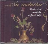 VARIOUS  - CD NA ROZLUCKU - SMUTOCNE POCHODY