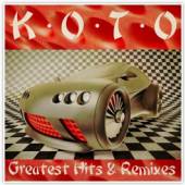 KOTO  - 2xCD GREATEST HITS & REMIXES