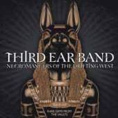 THIRD EAR BAND  - CD NECROMANCERS OF THE..