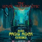 ROYAL PHILHARMONIC  - CD PLAYS PROG ROCK CLASSICS