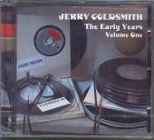 GOLDSMITH JERRY  - CD EARLY YEARS VOL.1