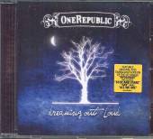 ONE REPUBLIC  - CD DREAMING OUT LOUD