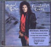 BOLTON MICHAEL  - CD EVERYBODY'S CRAZY