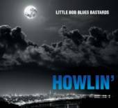 LITTLE BOB -BLUES BASTARD  - CD HOWLIN'